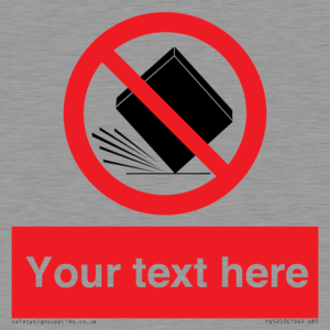 Custom Do Not Drop Sign